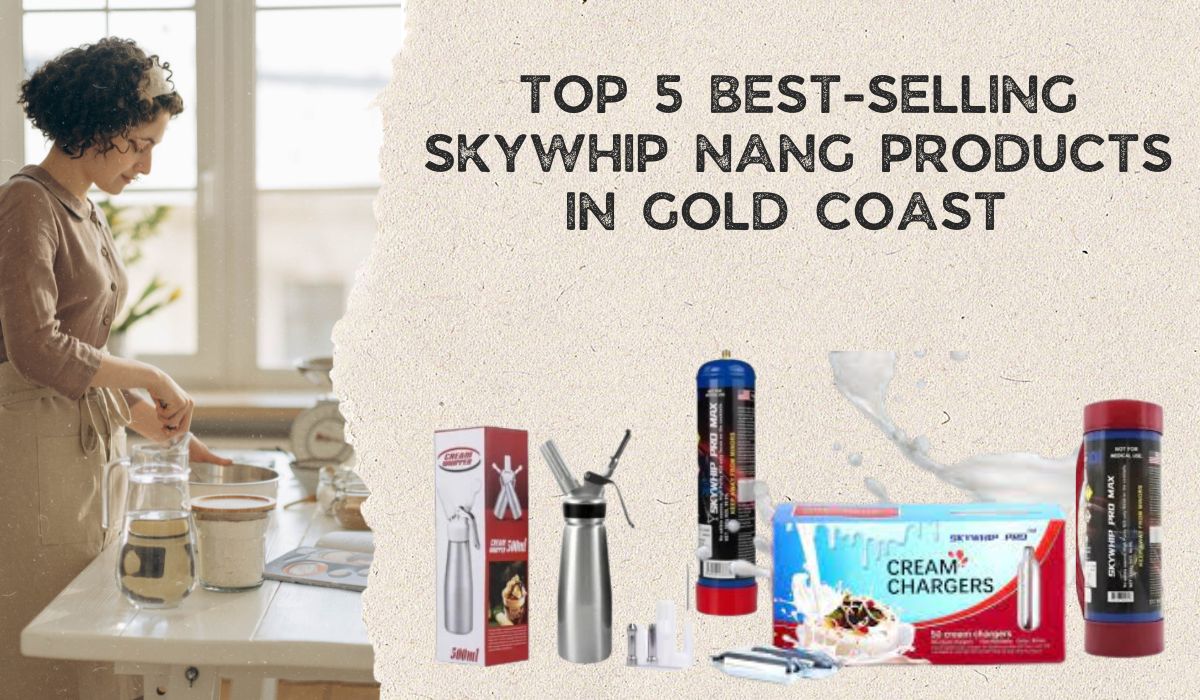 Nang Products in Gold Coast