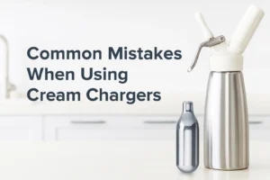 Mistakes People Make Using Cream Chargers
