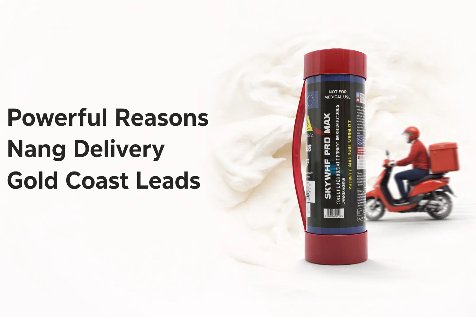 Powerful Reasons Nang Delivery Gold Coast Leads